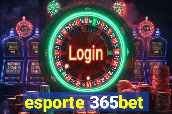 esporte 365bet